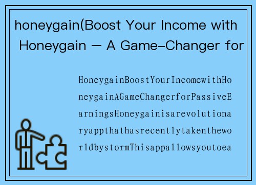 honeygain(Boost Your Income with Honeygain – A Game-Changer for Passive Earnings)